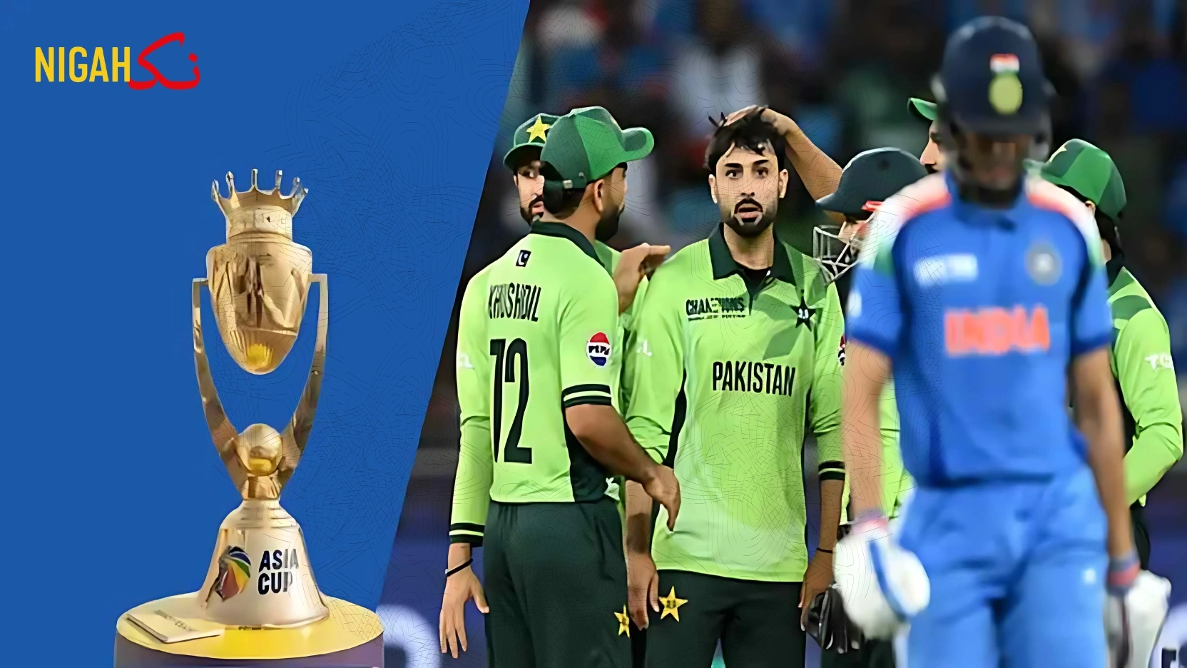 nigah asia cup