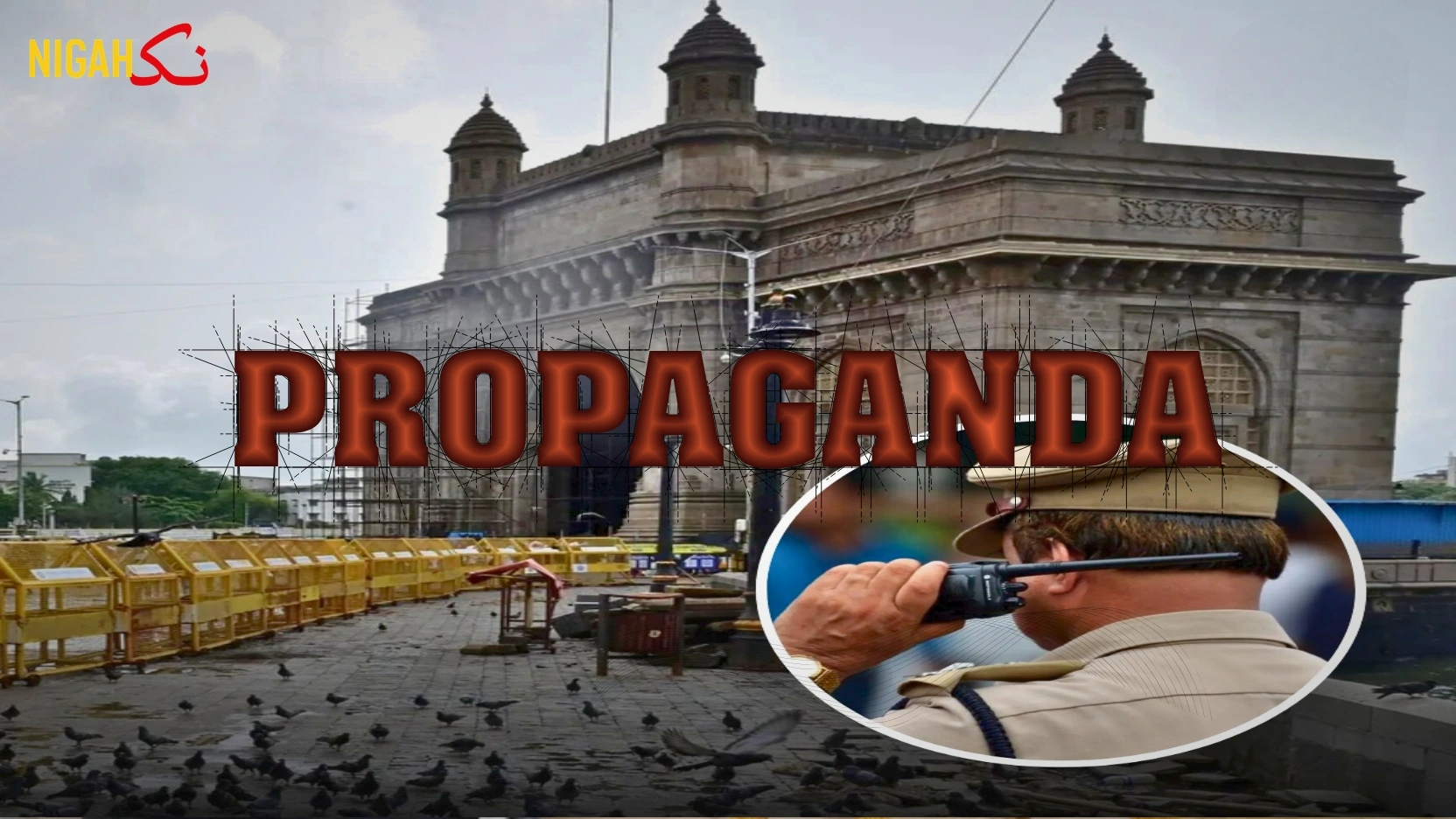 nigah India propaganda